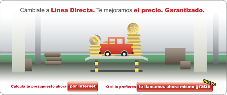 C&aacute;mbiate a L&iacute;nea Directa. Te mejoramos el precio. Garantizado.
